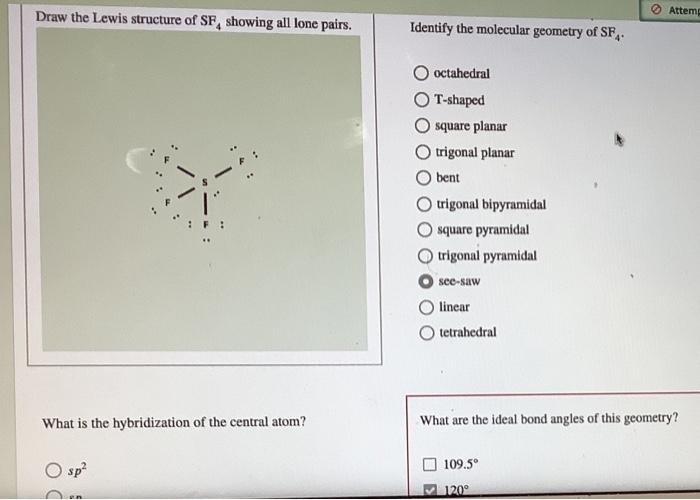 Solved Attemg Draw The Lewis Structure Of Sf Showing All Chegg