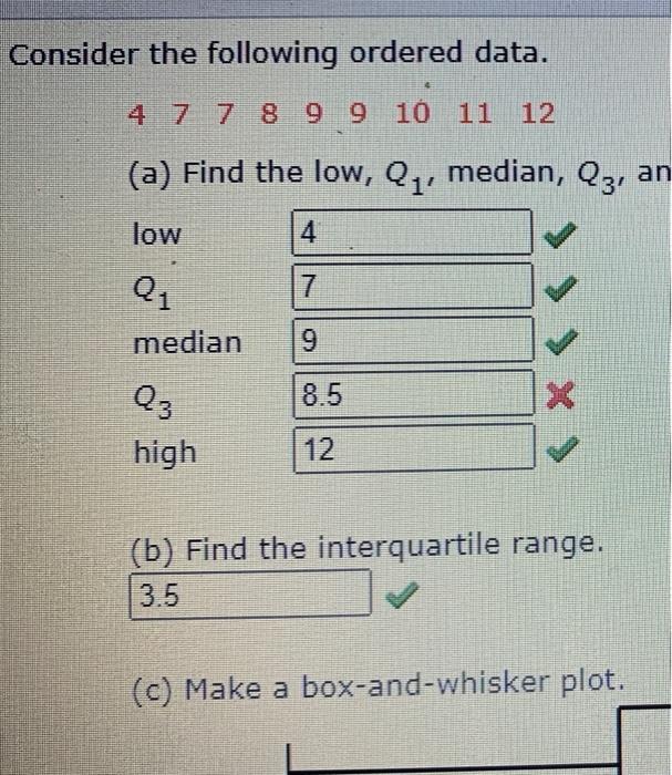 Solved Consider The Following Ordered Data 10 4 7 7 8 9 9 Chegg