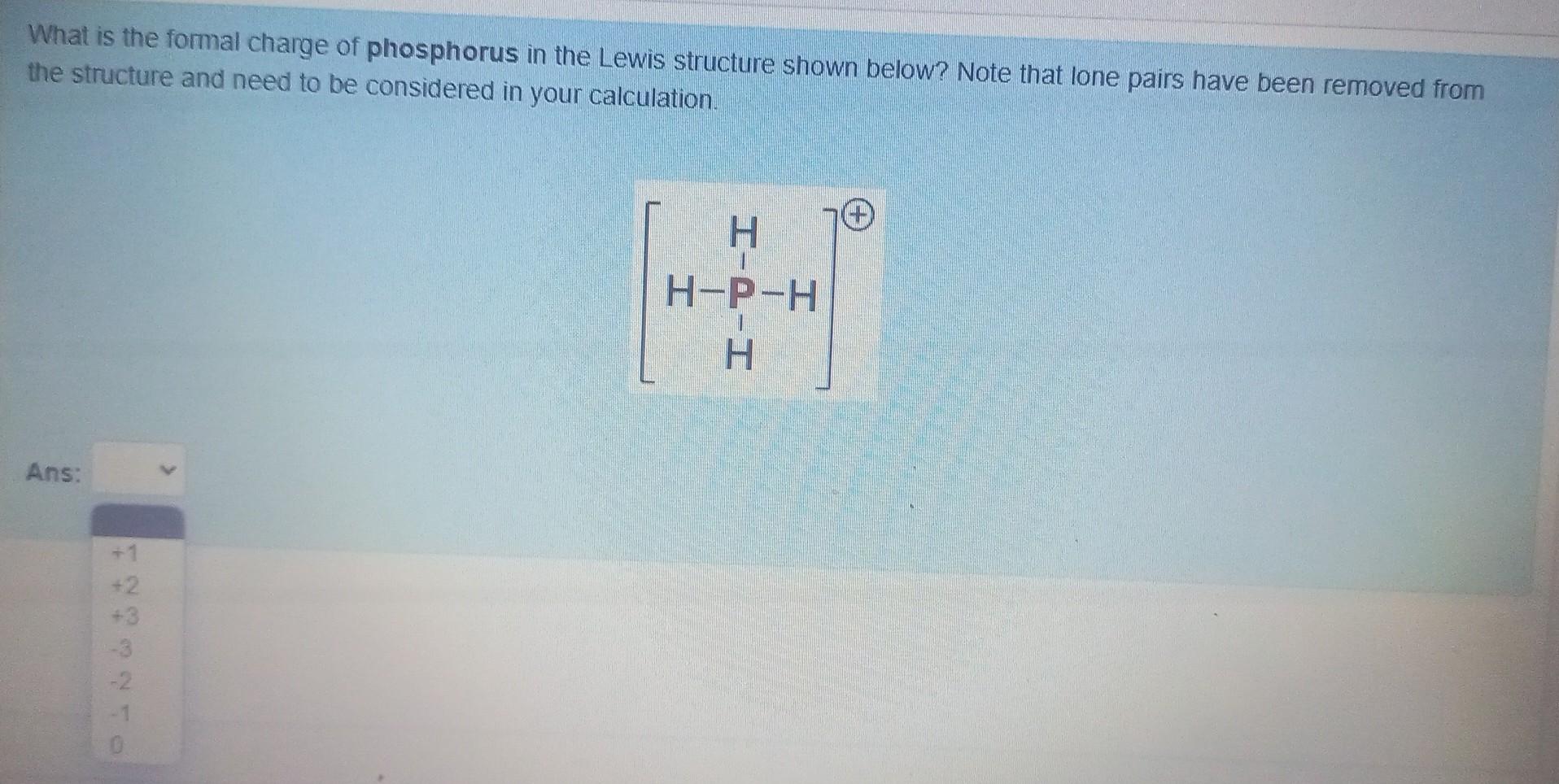 Solved What Is The Formal Charge Of Phosphorus In The Lewis Chegg