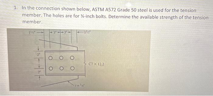 Solved In The Connection Shown Below ASTM A572 Grade 50 Chegg