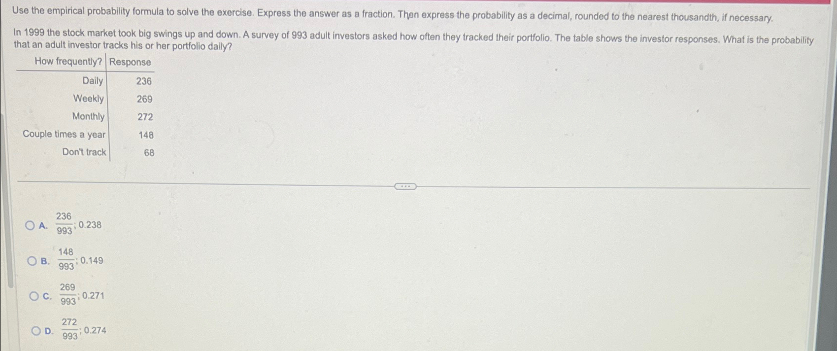 Solved Use The Empirical Probability Formula To Solve The Chegg