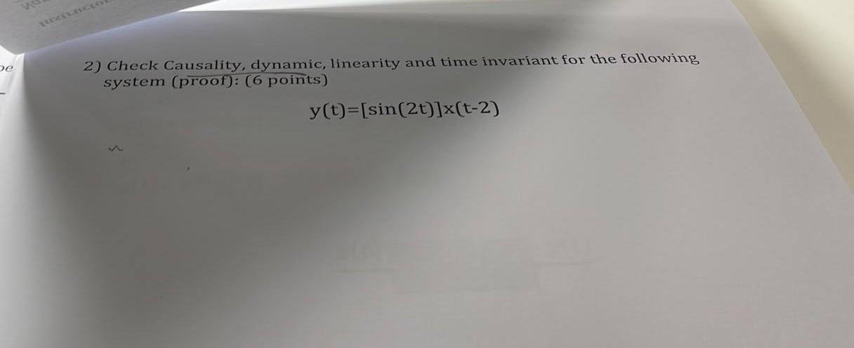 Solved Be Check Causality Dynamic Linearity And Time Chegg