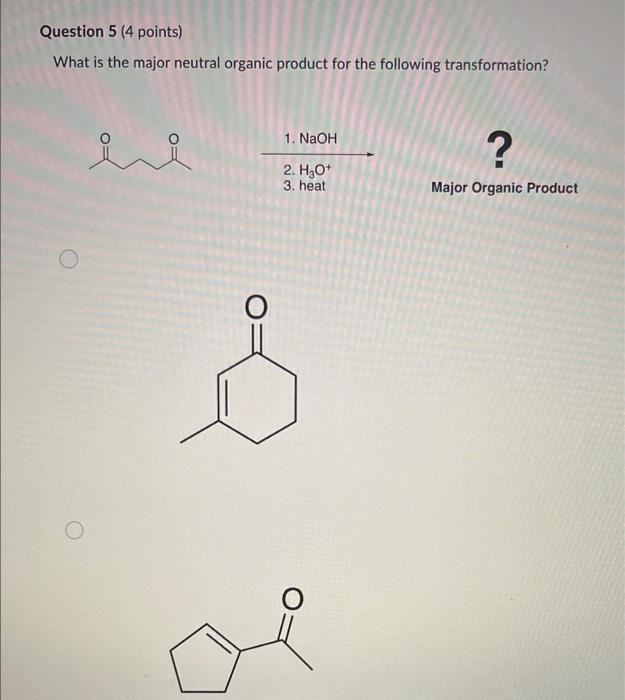 Solved What Is The Major Neutral Organic Product For The Chegg