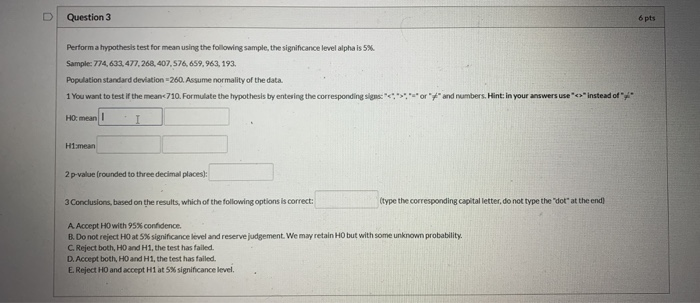 Solved Question Pts Perform A Hypothesis Test For Mean Chegg