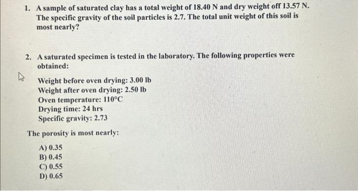 Solved A Sample Of Saturated Clay Has A Total Weight Of Chegg