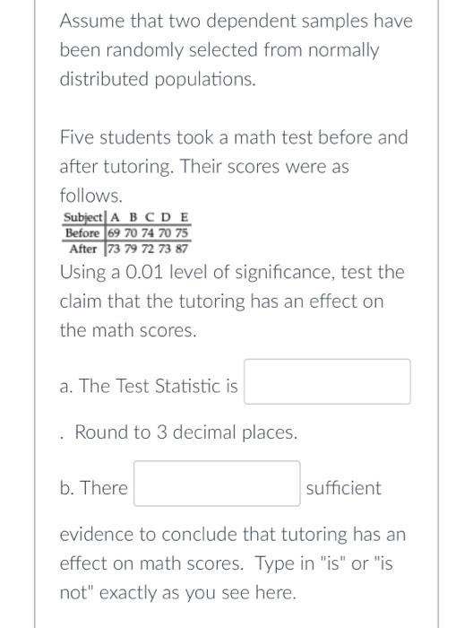 Solved Assume That Two Dependent Samples Have Been Randomly Chegg