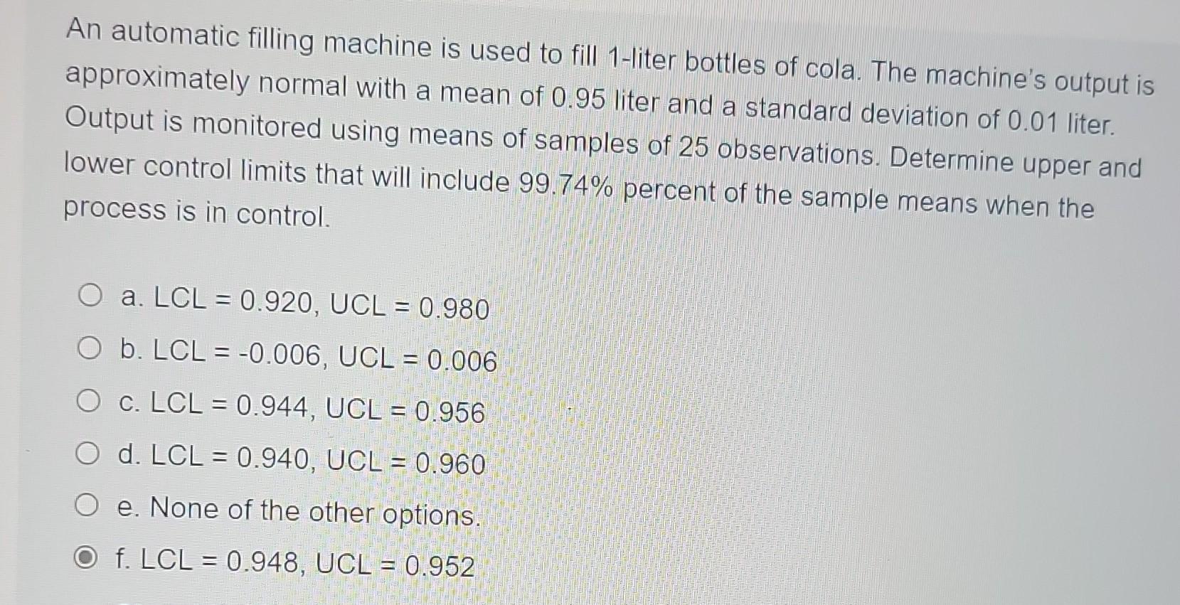 Solved An Automatic Filling Machine Is Used To Fill Liter Chegg