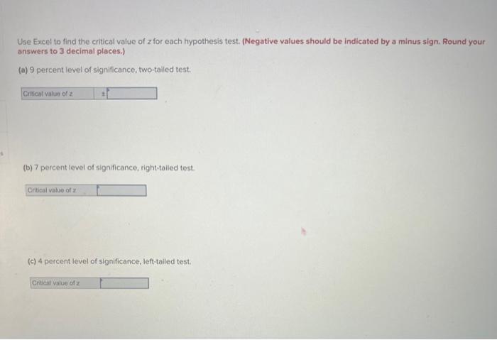 Solved Use Excel To Find The Critical Value Of Z For Each Chegg