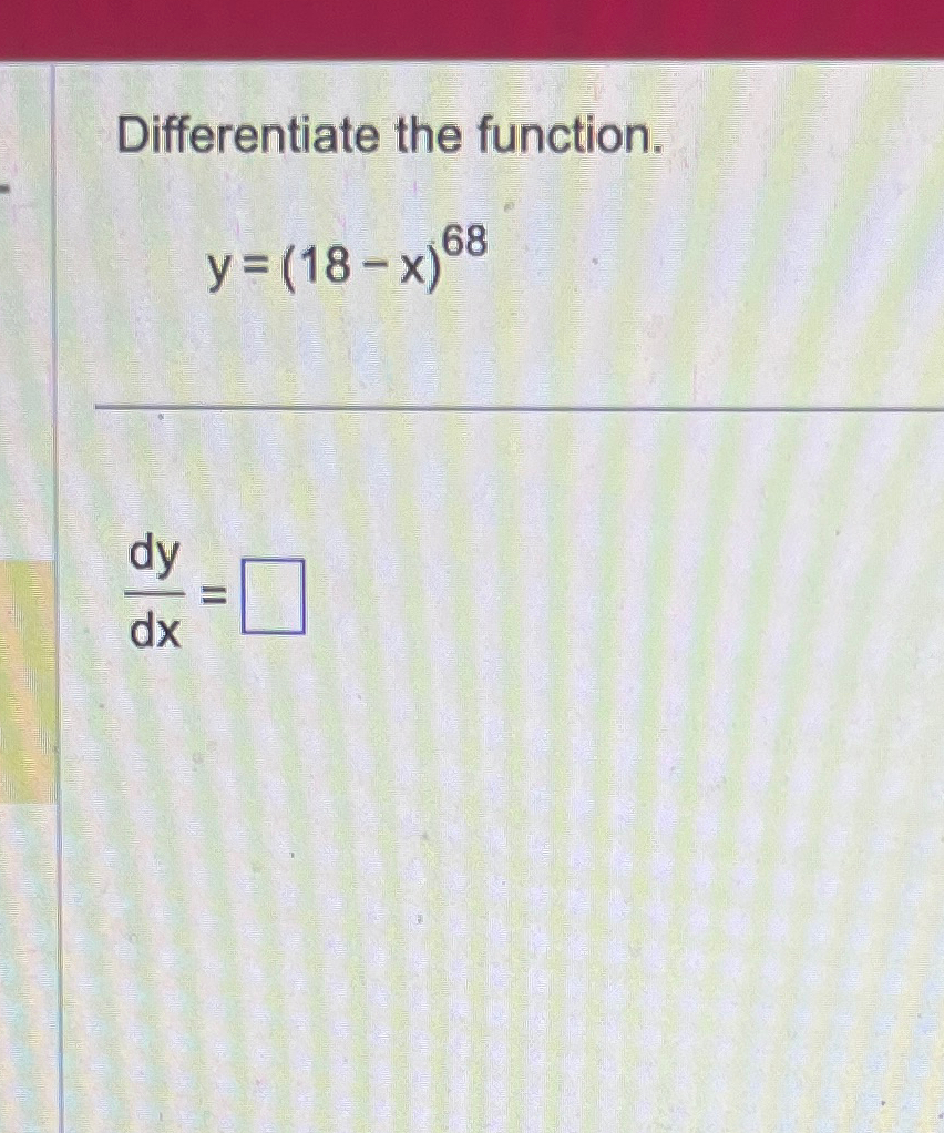 Solved Differentiate The Function Y X Dydx Chegg