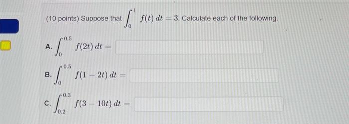 Solved 10 Points Suppose That 01f T Dt 3 Calculate Each Chegg