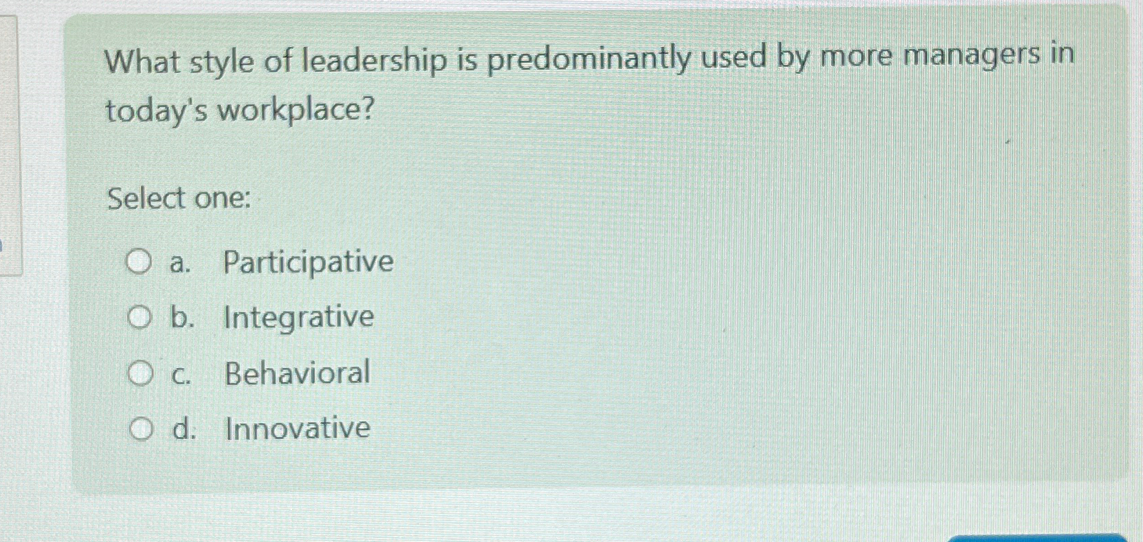 Solved What Style Of Leadership Is Predominantly Used By Chegg