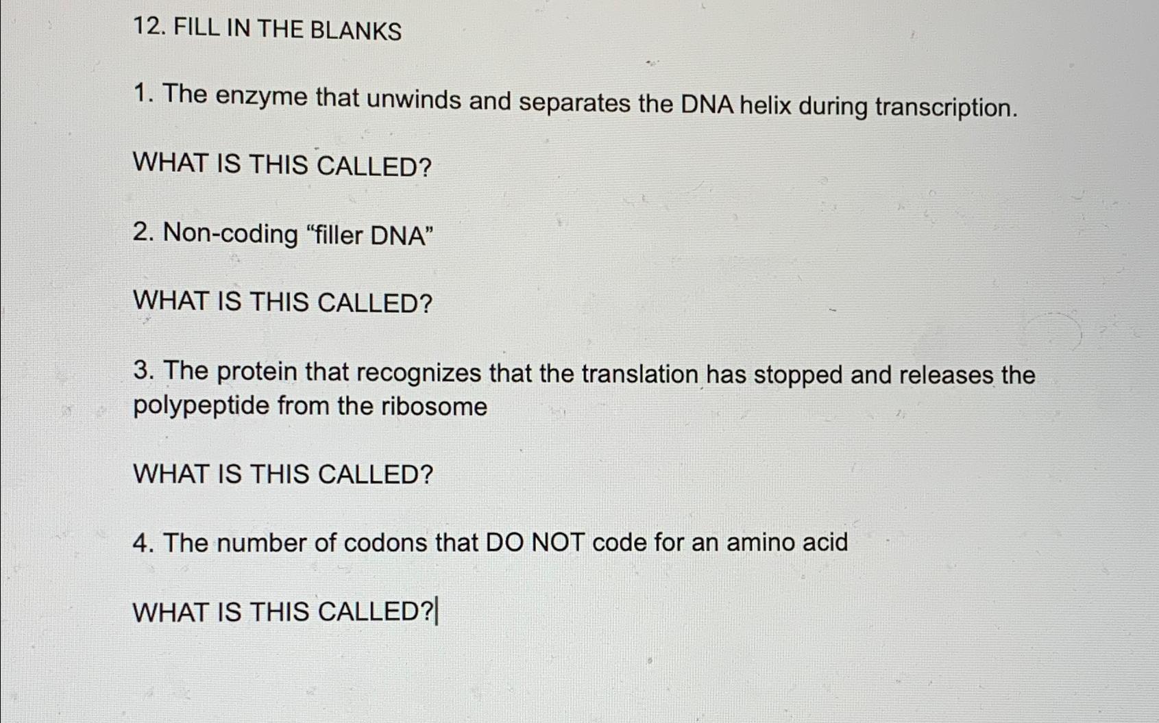 Solved Fill In The Blanks The Enzyme That Unwinds And Chegg