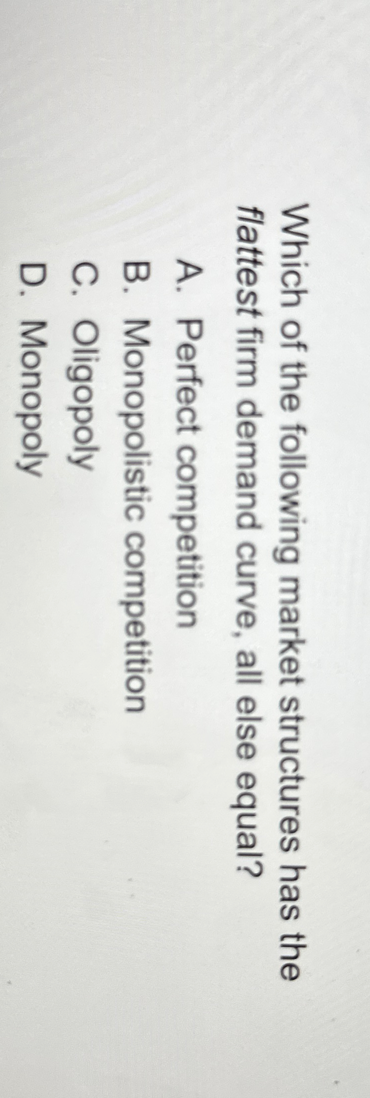 Solved Which Of The Following Market Structures Has The Chegg