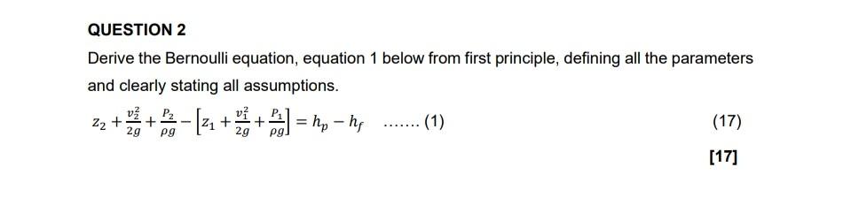 Solved Derive The Bernoulli Equation Equation Below From Chegg