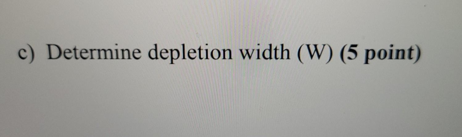 Solved Question 1 62 Points An Abrupt Silicon Pn Chegg