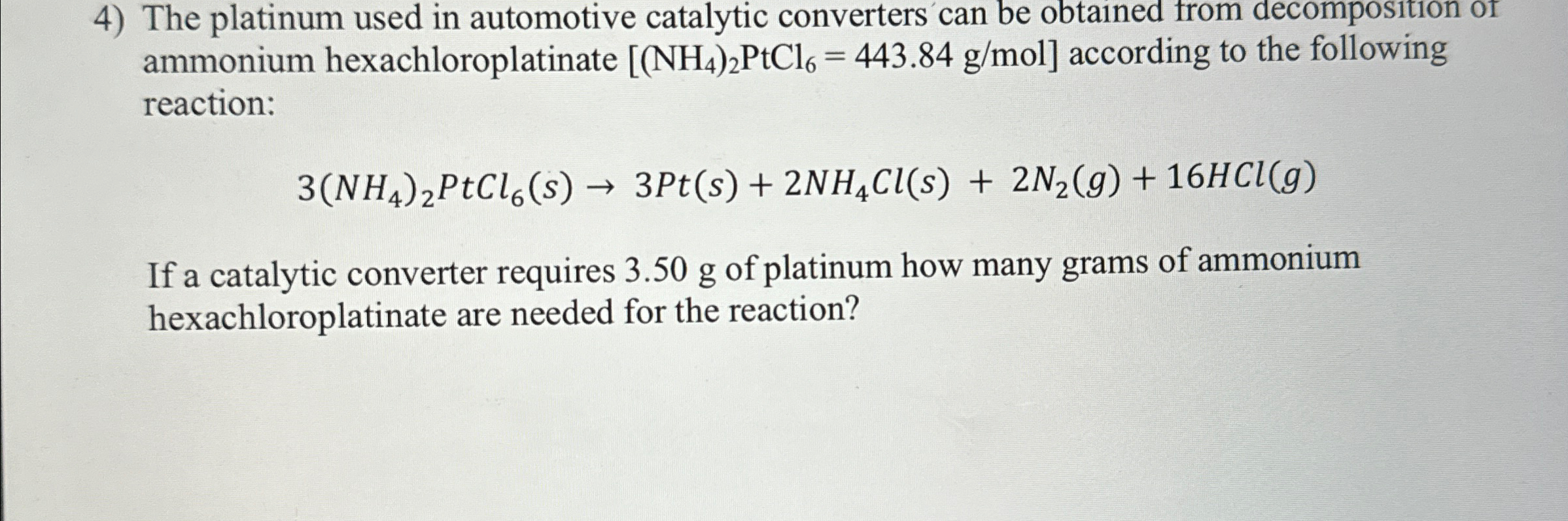 Solved The Platinum Used In Automotive Catalytic Converters Chegg