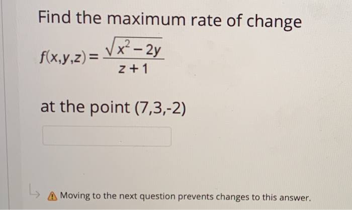 Solved Find The Maximum Rate Of Change F X Y Z X Y Z Chegg