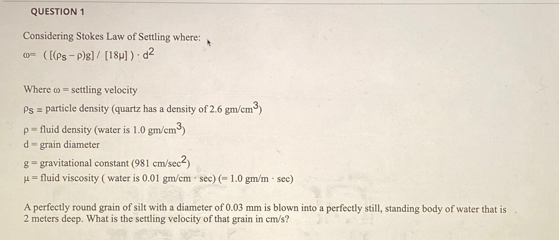 Solved Question Considering Stokes Law Of Settling Chegg