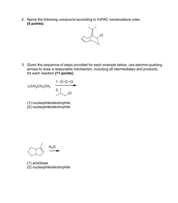 Solved Name The Following Compound According To Iupac Chegg