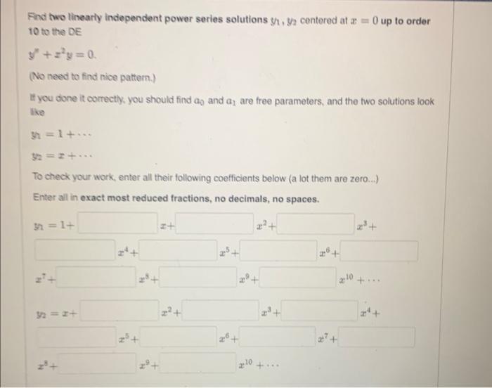 Solved Find Two Linearly Independent Power Series Solutions Chegg