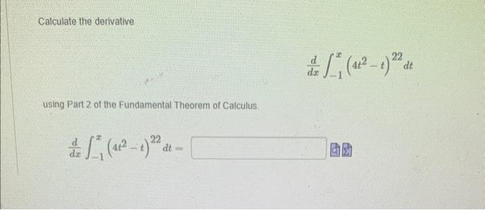 Solved Calculate The Derivative Dxd1x 4t2t 22dt Using Chegg