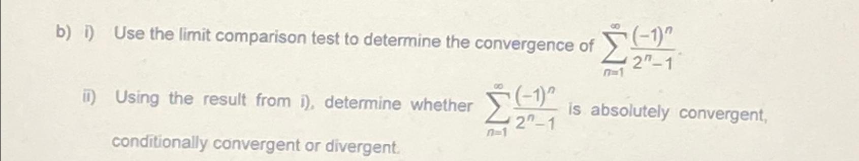 Solved B I Use The Limit Comparison Test To Determine Chegg