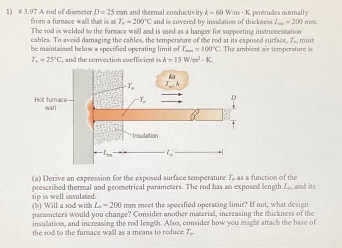 Solved A Rod Of Diameter D Mm And Thermal Chegg