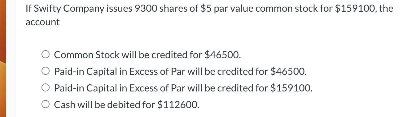 Solved If Swifty Company Issues Shares Of Par Chegg