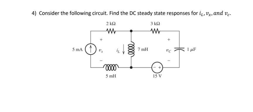 Solved Consider The Following Circuit Find The Dc Steady Chegg