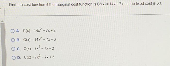 Solved Find The Cost Function If The Marginal Cost Function Chegg