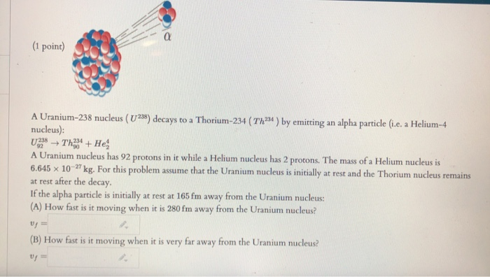 Solved 1 Point A Uranium 238 Nucleus U 238 Decays To A Chegg