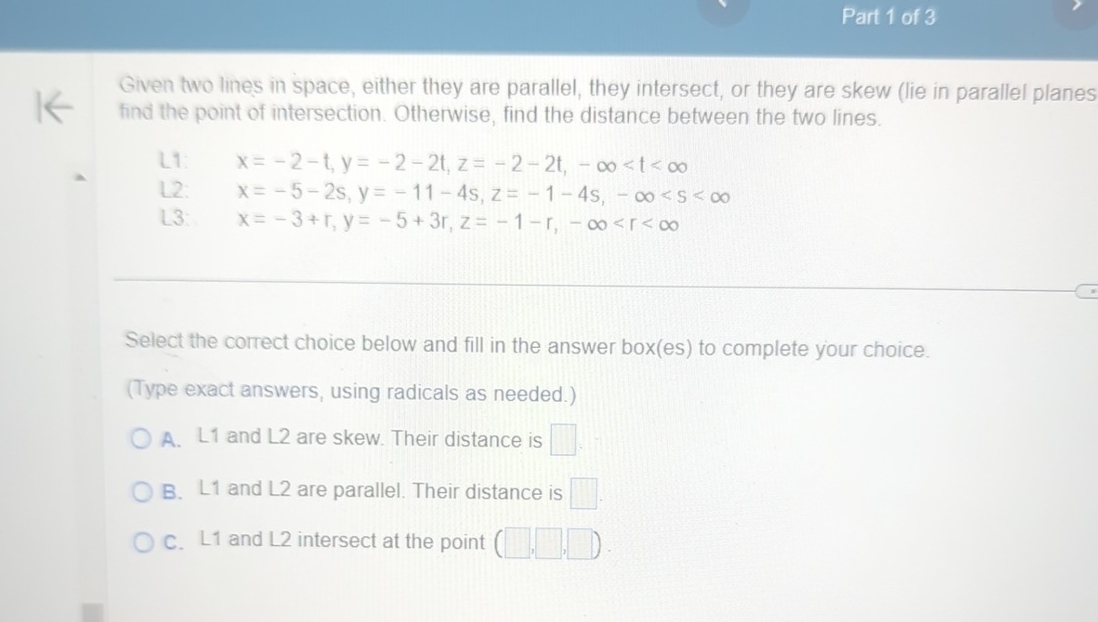 Solved Part Of Given Two Lines In Space Either They