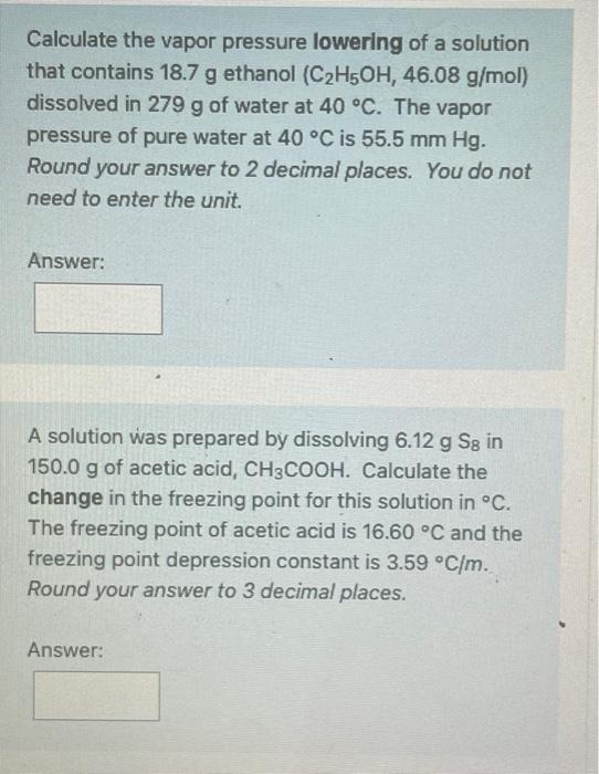 Solved Calculate The Vapor Pressure Lowering Of A Solution Chegg