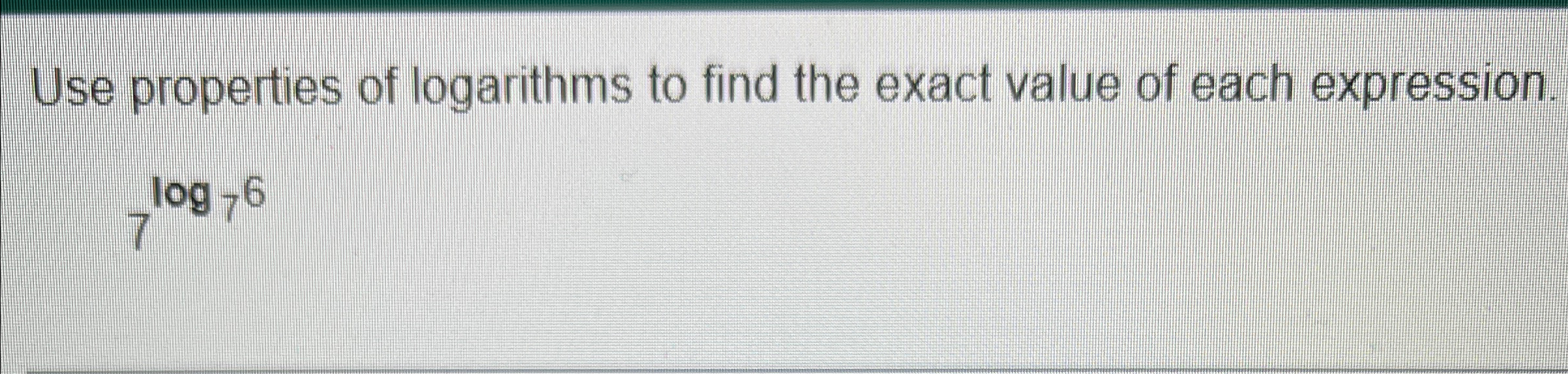 Solved Use Properties Of Logarithms To Find The Exact Value Chegg