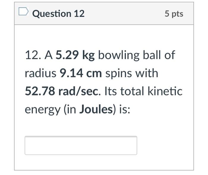 Solved Question Pts A Kg Bowling Ball Of Chegg