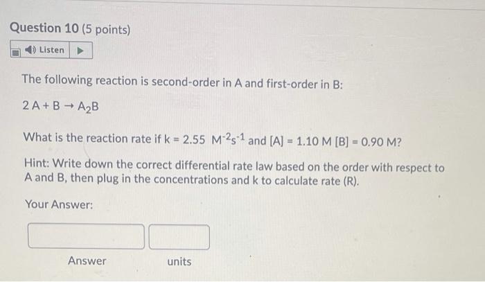 Solved Question Points Listen The Following Reaction Chegg