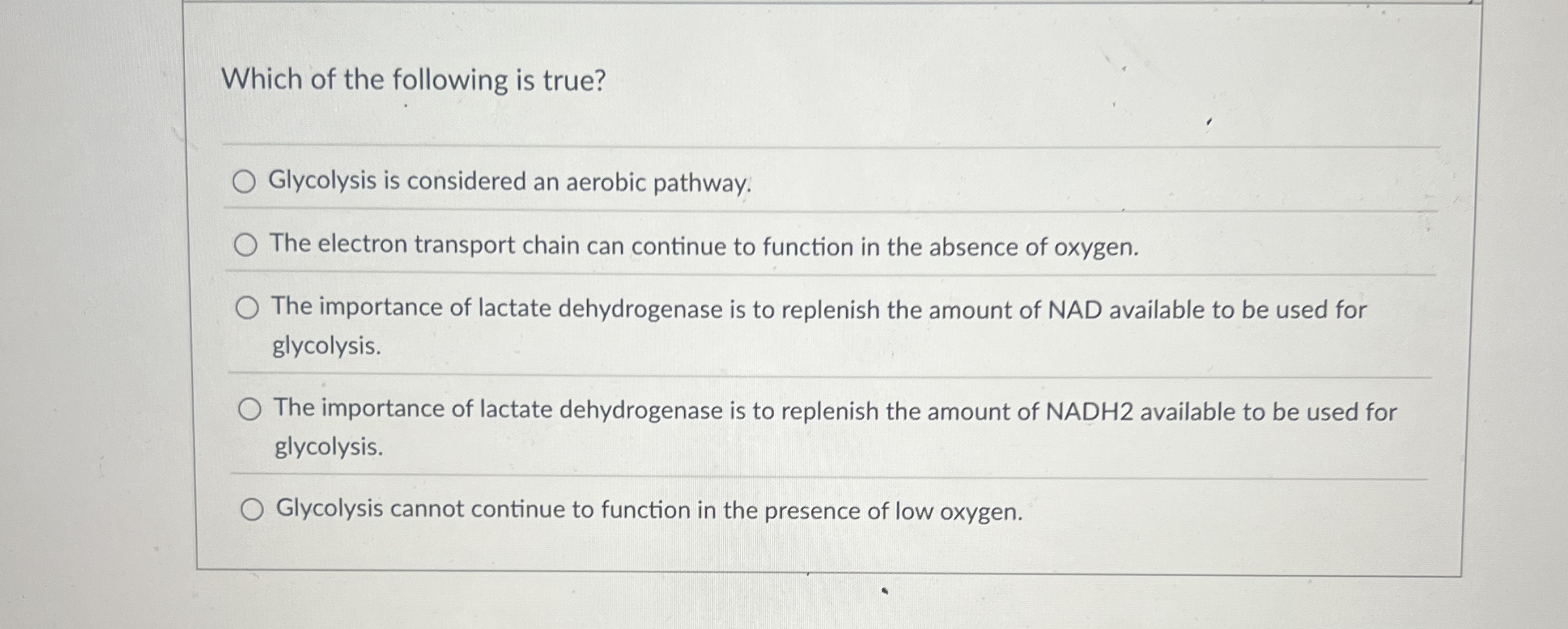 Solved Which Of The Following Is True Glycolysis Is Chegg