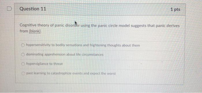 Solved Question Pts Cognitive Theory Of Panic Disorder Chegg