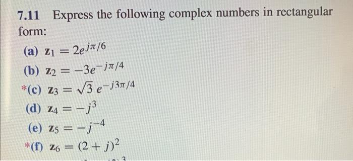 Solved A And F Please 7 11 Express The Following Complex