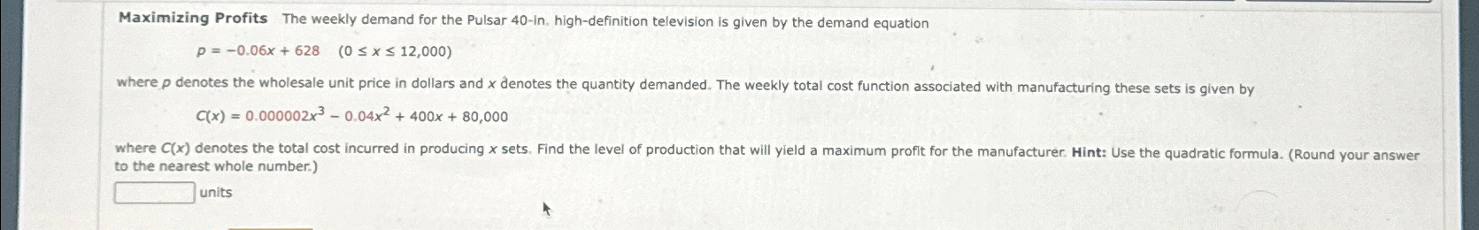 Solved Maximizing Profits The Weekly Demand For The Pulsar Chegg