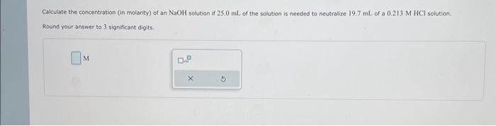 Solved Calculate The Concentration In Molarity Of An NaOH Chegg