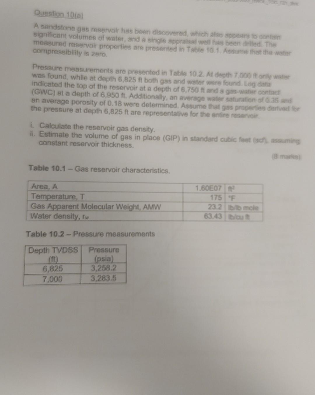 Solved Question 10 A A Sandstone Gas Reservoir Has Been Chegg