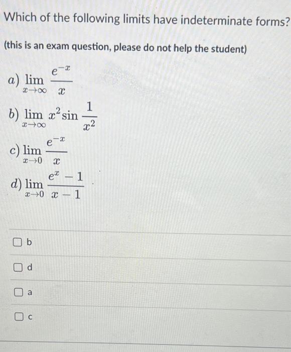 Solved Which Of The Following Limits Have Indeterminate Chegg