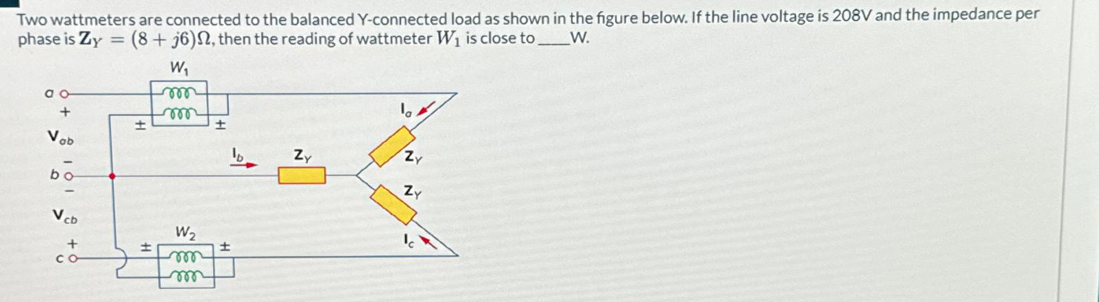 Two Wattmeters Are Connected To The Balanced Chegg