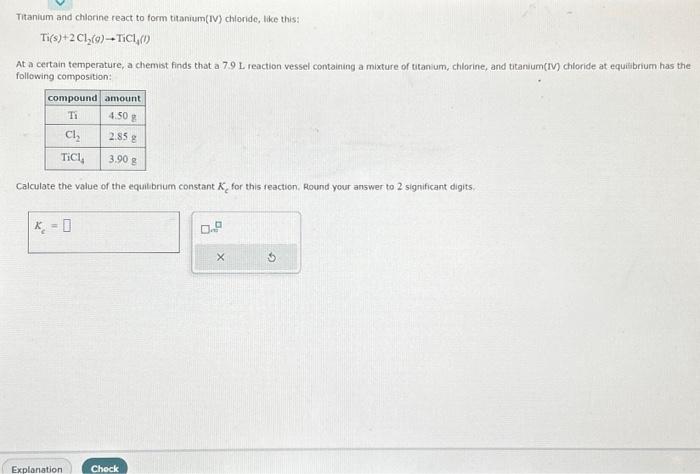 Solved Titanium And Chlorine React To Form Titanium Iv Chegg