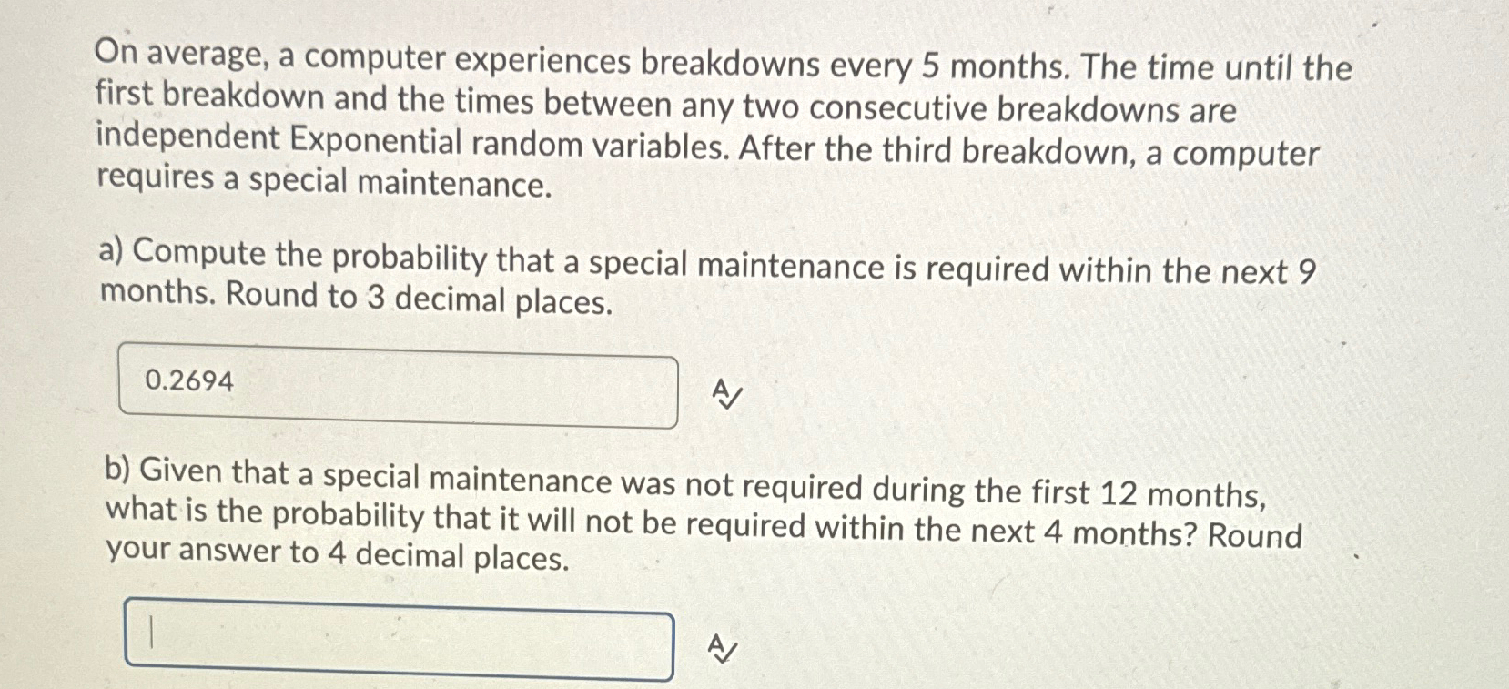 Solved On Average A Computer Experiences Breakdowns Every 5 Chegg