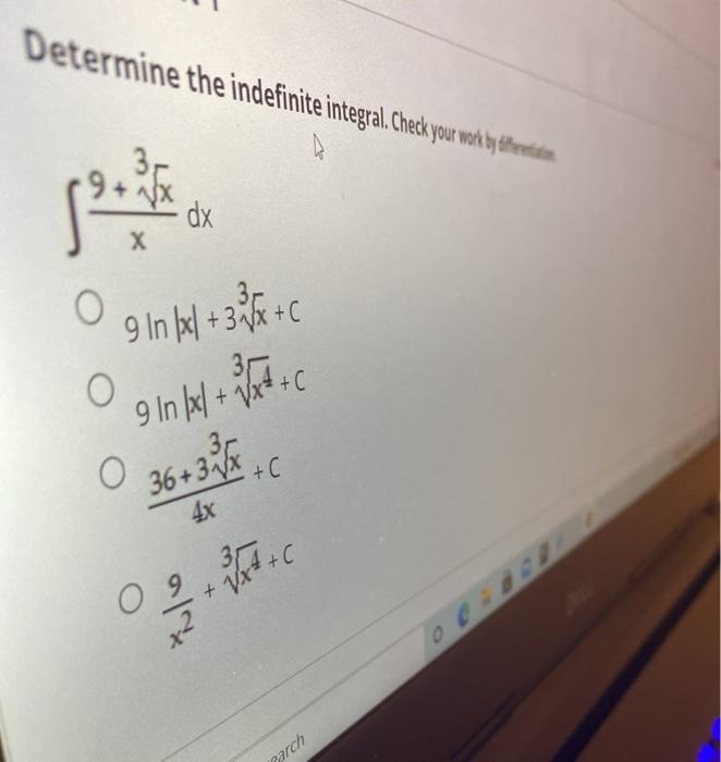 Solved Determine The Indefinite Integral Check Your Work Chegg