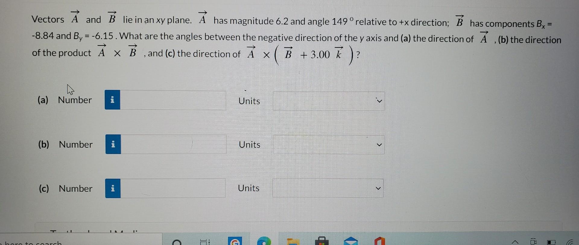 Solved Vectors And B Lie In An Xy Plane A Has Magnitude Chegg