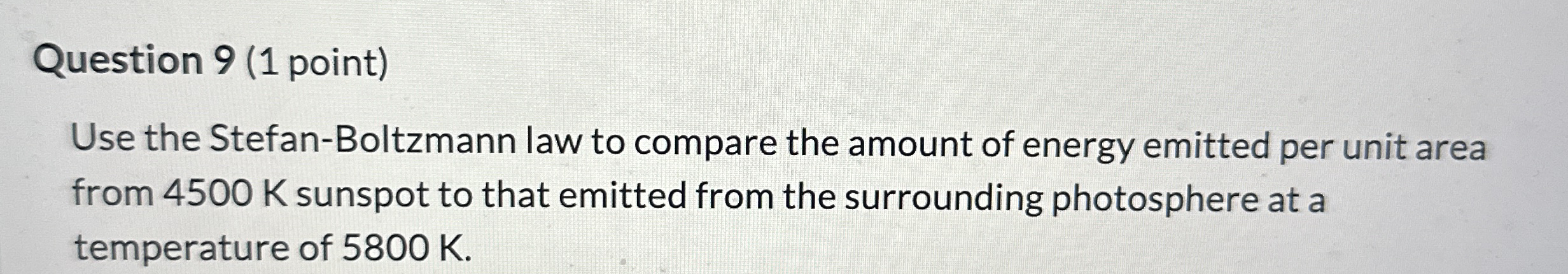 Solved Question Point Use The Stefan Boltzmann Law To Chegg