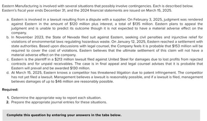 Solved Eastern Manufacturing Is Involved With Several Chegg